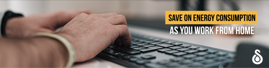 3 ways to save energy as you work from home